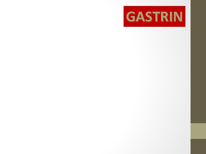 GASTRIN 