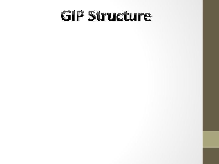 GIP Structure 