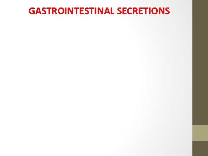 GASTROINTESTINAL SECRETIONS 