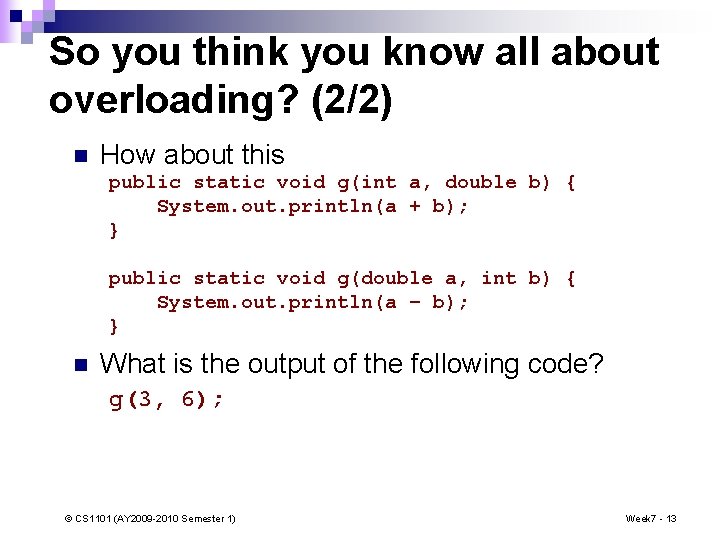 So you think you know all about overloading? (2/2) n How about this public