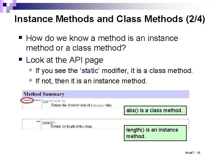 Instance Methods and Class Methods (2/4) § How do we know a method is