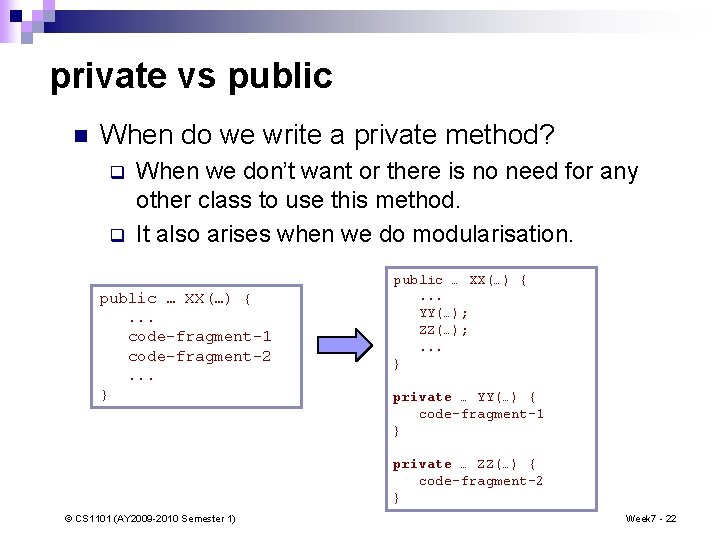 private vs public n When do we write a private method? q q When