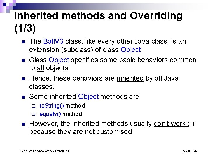 Inherited methods and Overriding (1/3) n n The Ball. V 3 class, like every