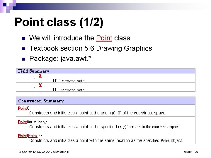 Point class (1/2) n n n We will introduce the Point class Textbook section