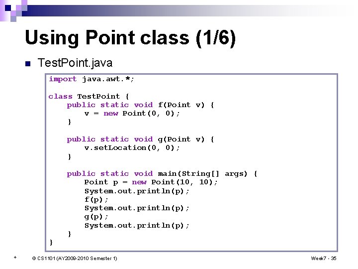 Using Point class (1/6) n Test. Point. java import java. awt. *; class Test.