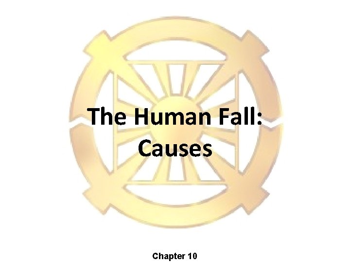 The Human Fall: Causes Chapter 10 