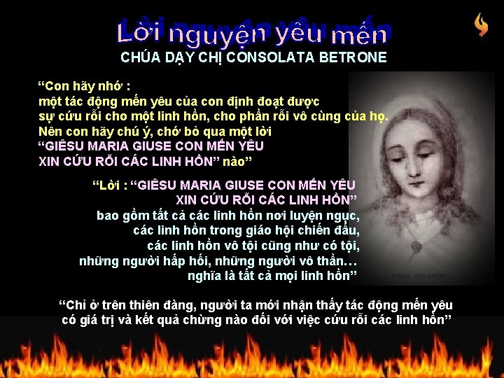 CHÚA DẠY CHỊ CONSOLATA BETRONE “Con hãy nhớ : một tác động mến yêu