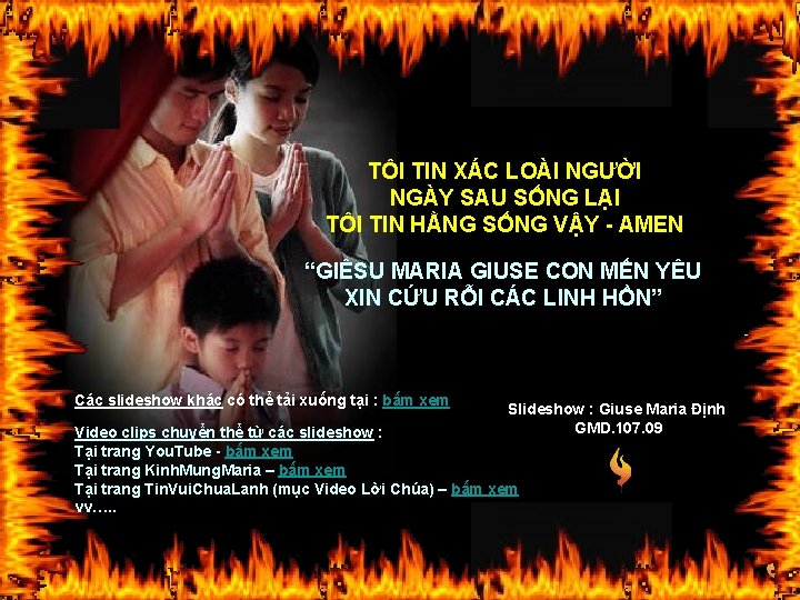 TÔI TIN XÁC LOÀI NGƯỜI NGÀY SAU SỐNG LẠI TÔI TIN HẰNG SỐNG VẬY