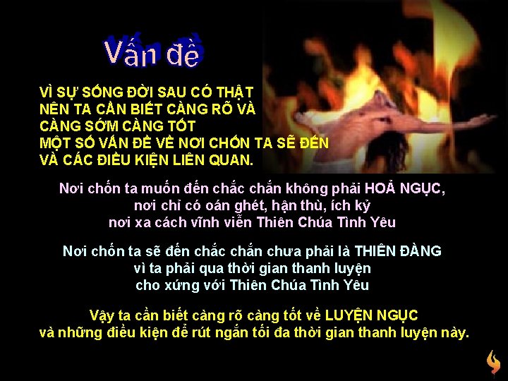 VÌ SỰ SỐNG ĐỜI SAU CÓ THẬT NÊN TA CẦN BIẾT CÀNG RÕ VÀ