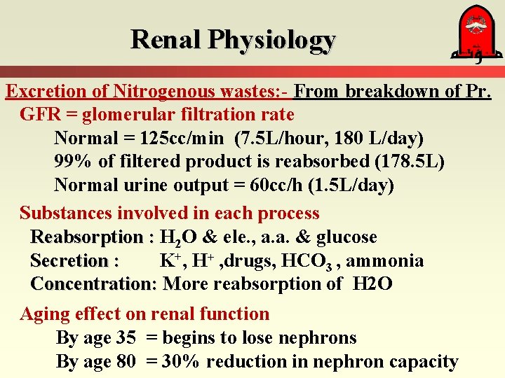 Renal Physiology Excretion of Nitrogenous wastes: - From breakdown of Pr. GFR = glomerular