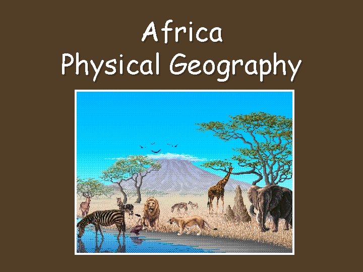 Africa Physical Geography 