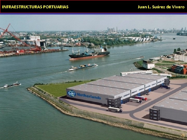 INFRAESTRUCTURAS PORTUARIAS Juan L. Suárez de Vivero TOTAL CARGO TRAFFIC AND CONTAINER TRAFFIC PORT