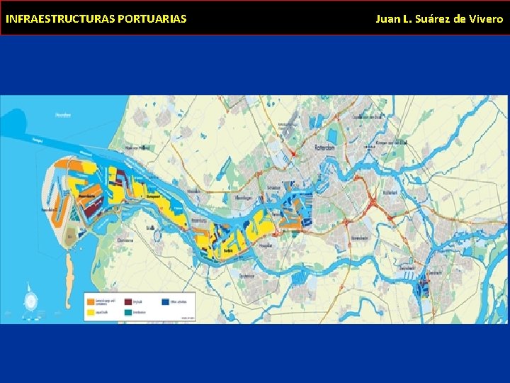 INFRAESTRUCTURAS PORTUARIAS http: // Juan L. Suárez de Vivero 