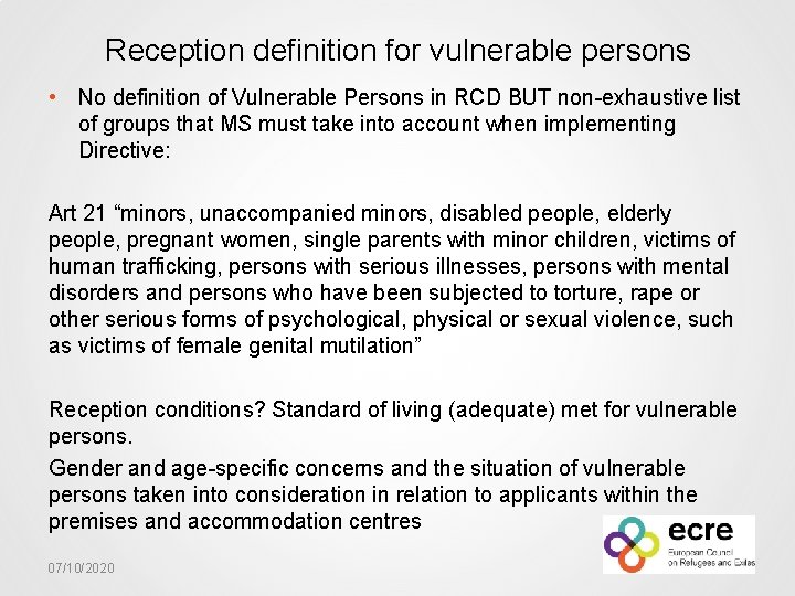 Reception definition for vulnerable persons • No definition of Vulnerable Persons in RCD BUT