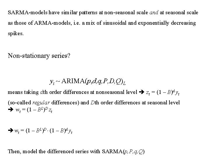 SARMA-models have similar patterns at non-seasonal scale and at seasonal scale as those of