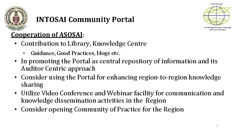 INTOSAI Community Portal Cooperation of ASOSAI: • Contribution to Library, Knowledge Centre • Knowledge