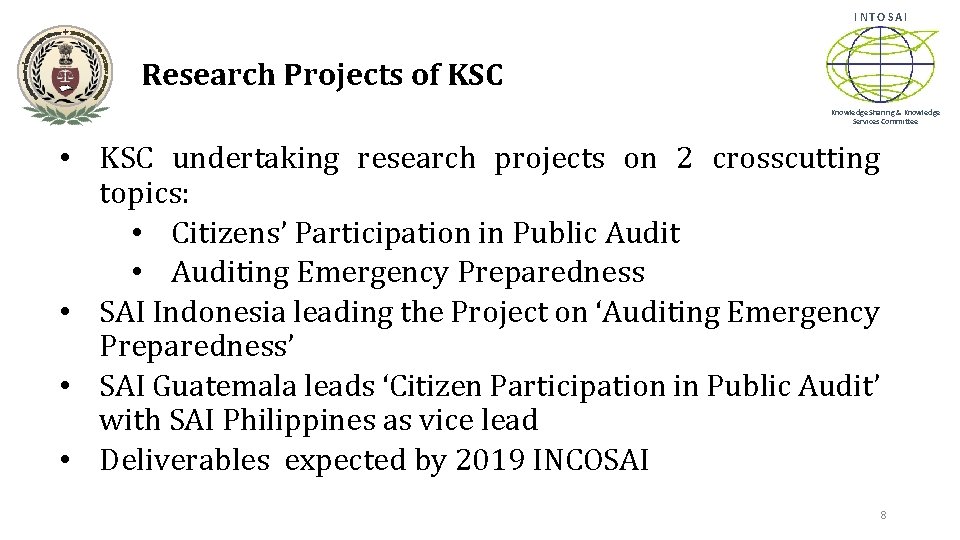 INTOSAI Research Projects of KSC Knowledge Sharing & Knowledge Services Committee • KSC undertaking