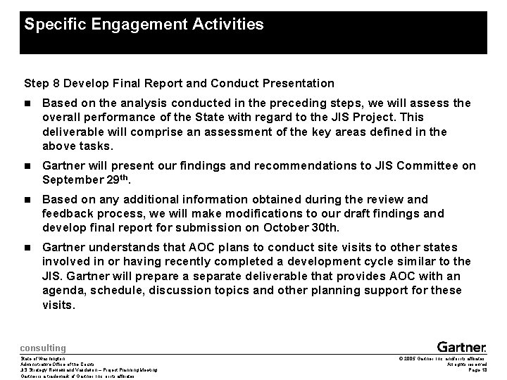 Specific Engagement Activities Step 8 Develop Final Report and Conduct Presentation n Based on