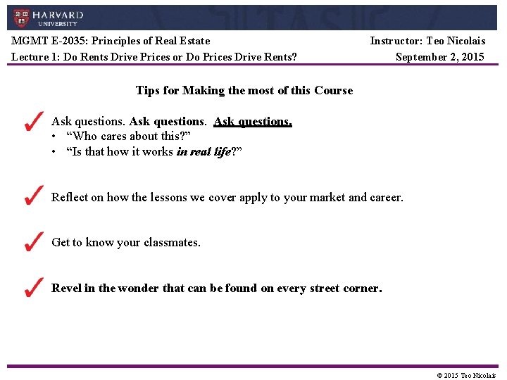 MGMT E-2035: Principles of Real Estate Lecture 1: Do Rents Drive Prices or Do