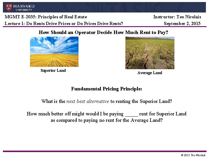 MGMT E-2035: Principles of Real Estate Lecture 1: Do Rents Drive Prices or Do MGMT E-2035: Principles of Real Estate Lecture 1: Do Rents Drive Prices or Do