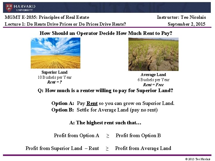 MGMT E-2035: Principles of Real Estate Lecture 1: Do Rents Drive Prices or Do