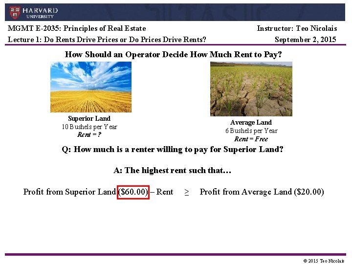 MGMT E-2035: Principles of Real Estate Lecture 1: Do Rents Drive Prices or Do