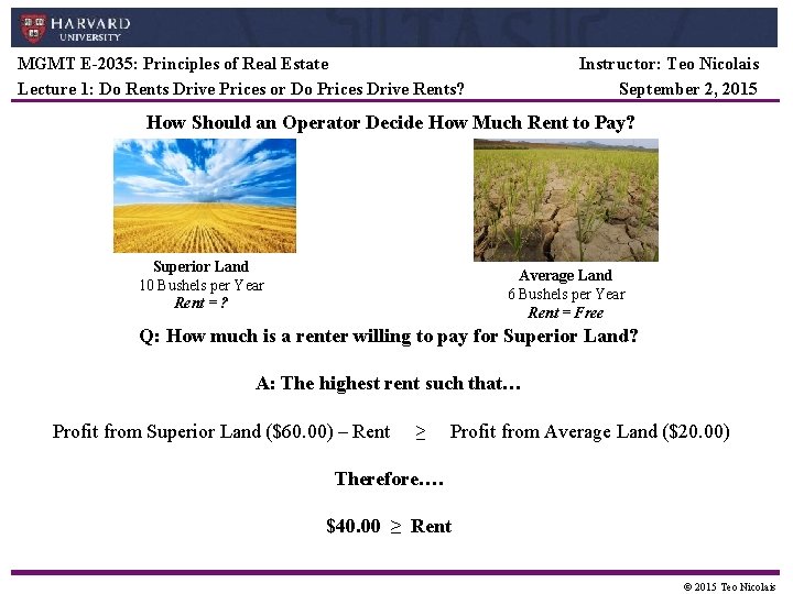 MGMT E-2035: Principles of Real Estate Lecture 1: Do Rents Drive Prices or Do