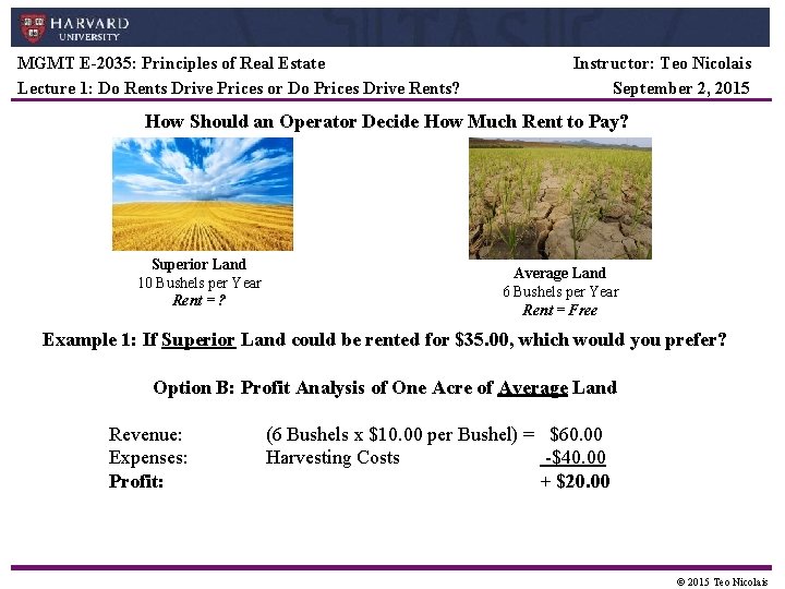 MGMT E-2035: Principles of Real Estate Lecture 1: Do Rents Drive Prices or Do