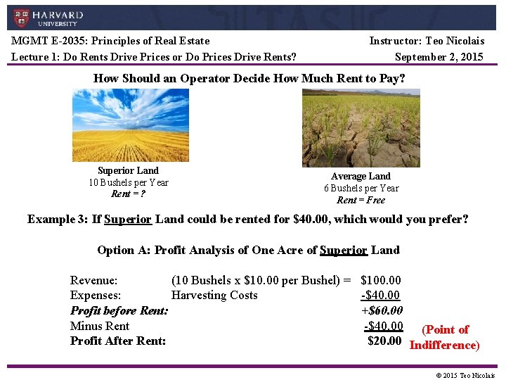 MGMT E-2035: Principles of Real Estate Lecture 1: Do Rents Drive Prices or Do