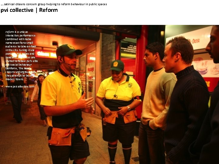 …. satirical citizens concern group helping to reform behaviour in public spaces pvi collective …. satirical citizens concern group helping to reform behaviour in public spaces pvi collective