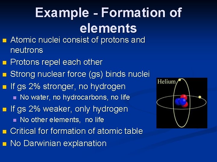 Example - Formation of elements n n Atomic nuclei consist of protons and neutrons