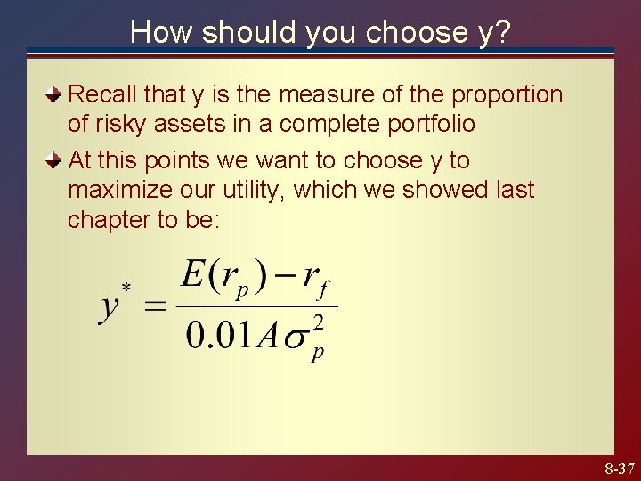 How should you choose y? Recall that y is the measure of the proportion