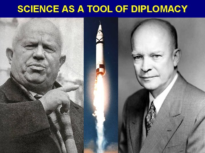 SCIENCE AS A TOOL OF DIPLOMACY 