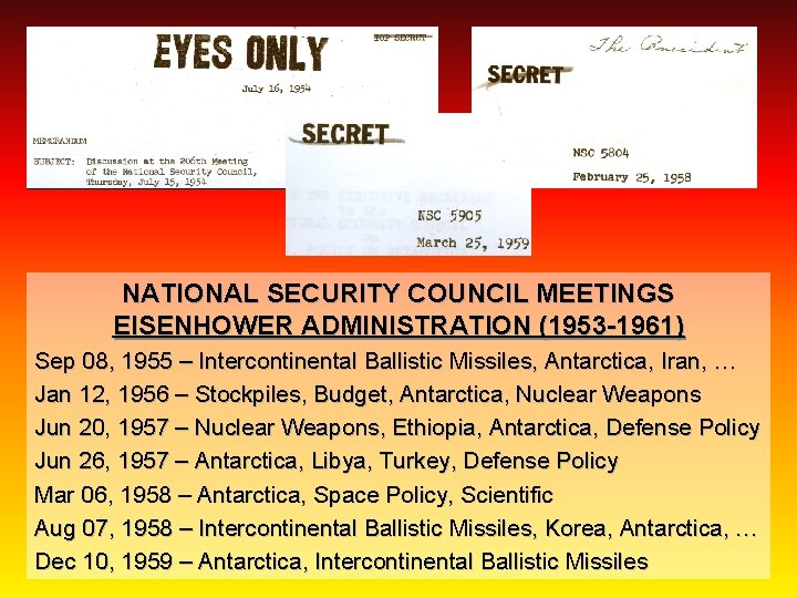 NATIONAL SECURITY COUNCIL MEETINGS EISENHOWER ADMINISTRATION (1953 -1961) Sep 08, 1955 – Intercontinental Ballistic