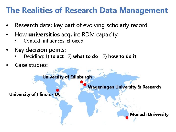 The Realities of Research Data Management • Research data: key part of evolving scholarly