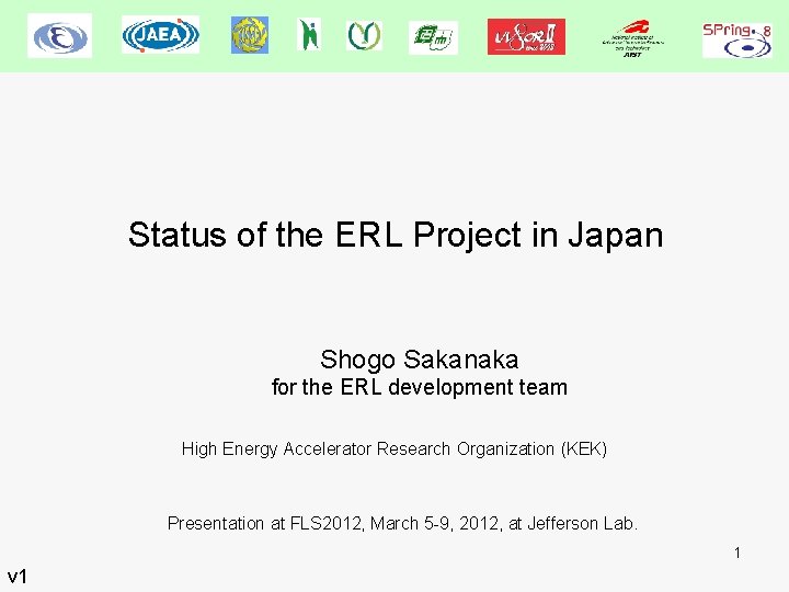 Status of the ERL Project in Japan Shogo Sakanaka for the ERL development team