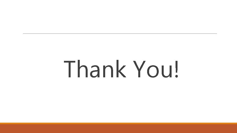 Thank You! 