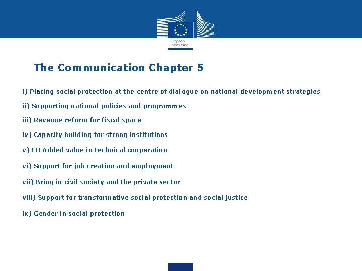 The Communication Chapter 5 i) Placing social protection at the centre of dialogue on