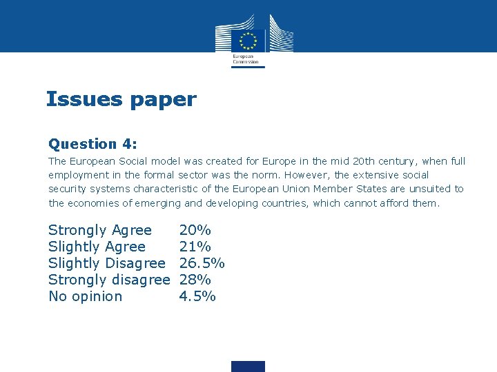 Issues paper • Question 4: The European Social model was created for Europe in