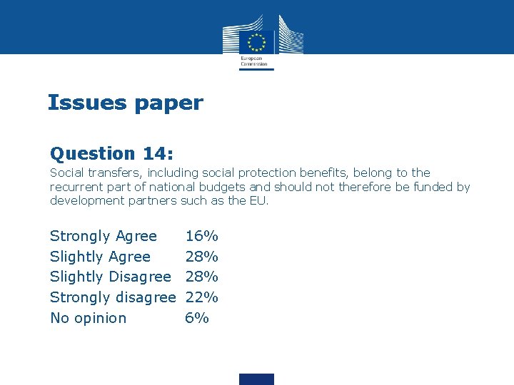 Issues paper • Question 14: Social transfers, including social protection benefits, belong to the