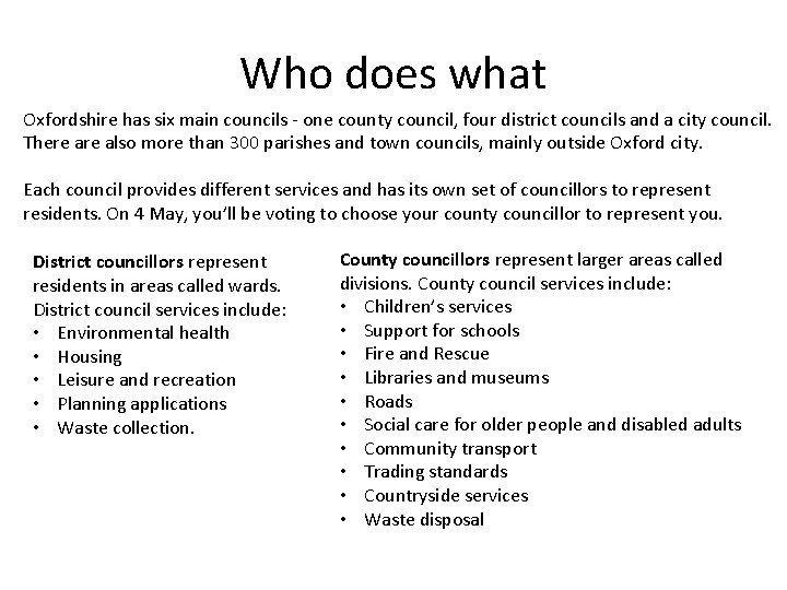 Who does what Oxfordshire has six main councils - one county council, four district