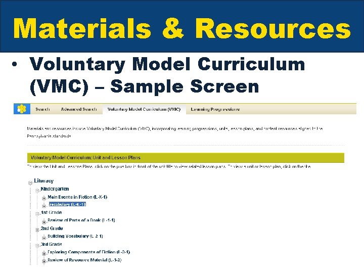 Materials & Resources • Voluntary Model Curriculum (VMC) – Sample Screen 