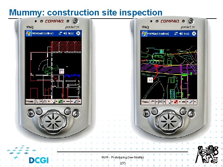 Mummy: construction site inspection NUR - Prototyping (low fidelity) (27) Mummy: construction site inspection NUR - Prototyping (low fidelity) (27)