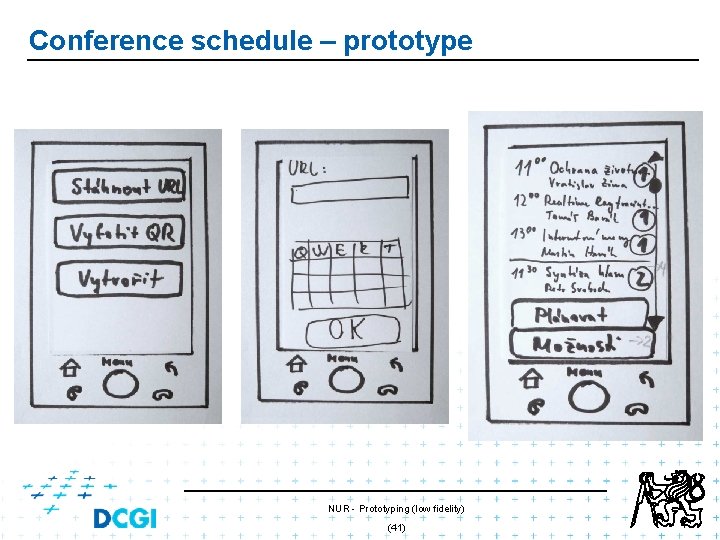 Conference schedule – prototype NUR - Prototyping (low fidelity) (41) Conference schedule – prototype NUR - Prototyping (low fidelity) (41)