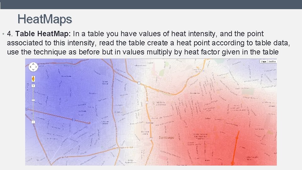 Heat. Maps • 4. Table Heat. Map: In a table you have values of Heat. Maps • 4. Table Heat. Map: In a table you have values of