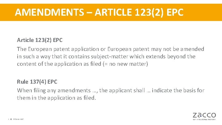 AMENDMENTS – ARTICLE 123(2) EPC Article 123(2) EPC The European patent application or European