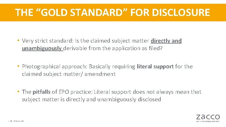 THE “GOLD STANDARD” FOR DISCLOSURE • Very strict standard: Is the claimed subject matter