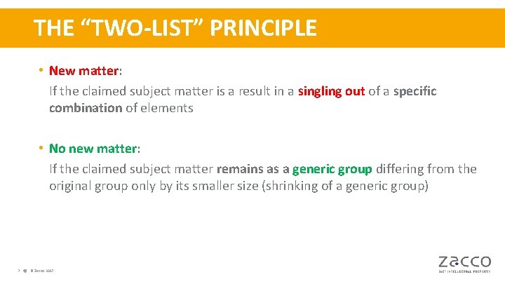 THE “TWO-LIST” PRINCIPLE • New matter: If the claimed subject matter is a result