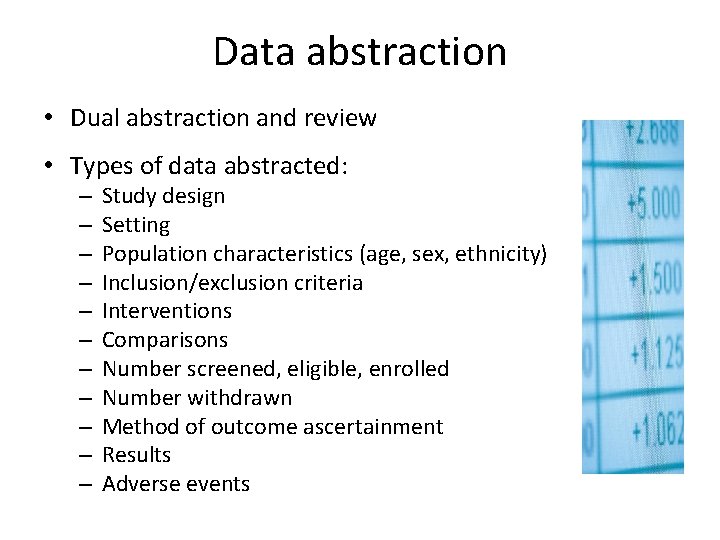 Data abstraction • Dual abstraction and review • Types of data abstracted: – –