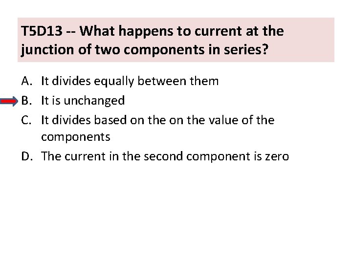 T 5 D 13 -- What happens to current at the junction of two